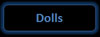 Dolls